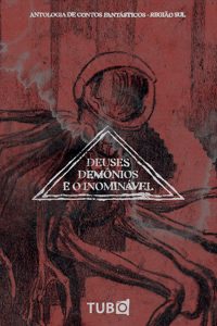 deuses, demônios e o inominável
